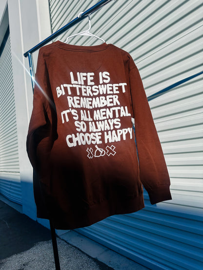 "You Choose" Brown CrewNeck- Unisex