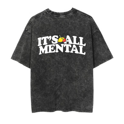 "Its All Mental" Vintage Grey Drop Shoulder Tee ( PRE ORDER )