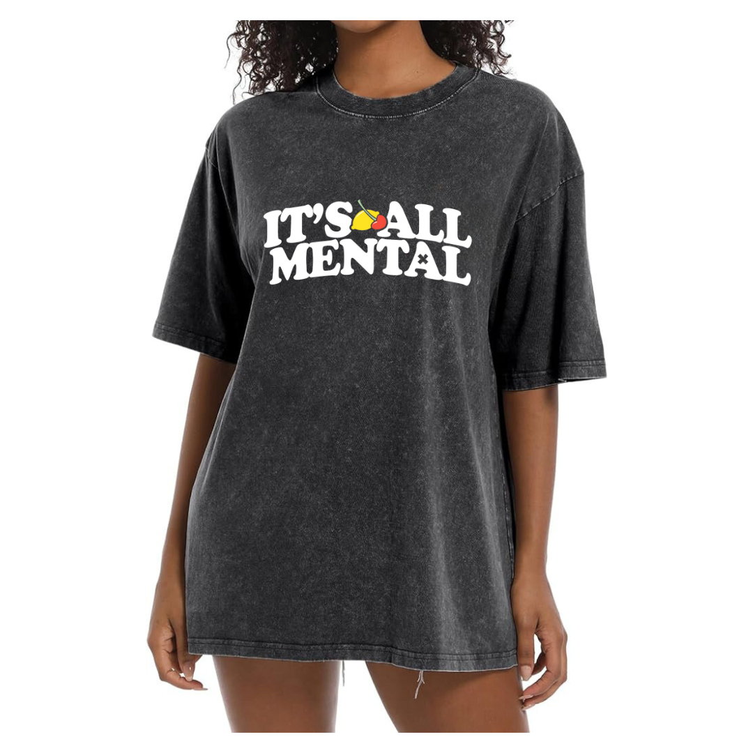 "Its All Mental" Vintage Grey Drop Shoulder Tee ( PRE ORDER )