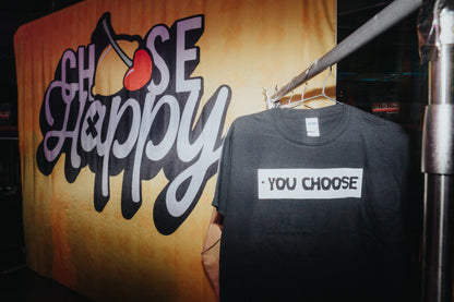 "You Choose" Black T-Shirt- Unisex